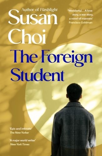 Book cover of The Foreign Student by Susan Choi
