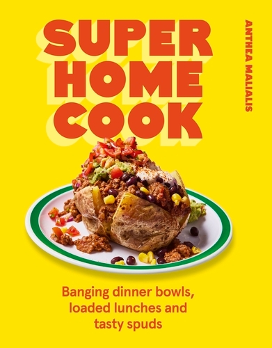 Book cover of Super Home Cook by Anthea Malialis