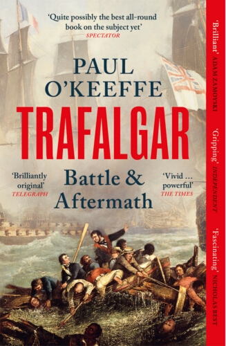 Book cover of Trafalgar by Paul O'Keeffe