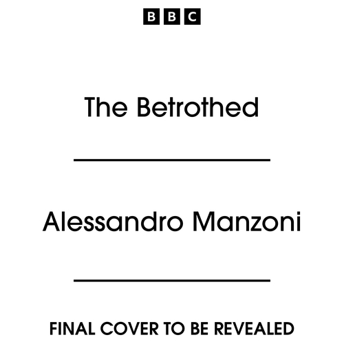 Book cover of The Betrothed by Alessandro Manzoni