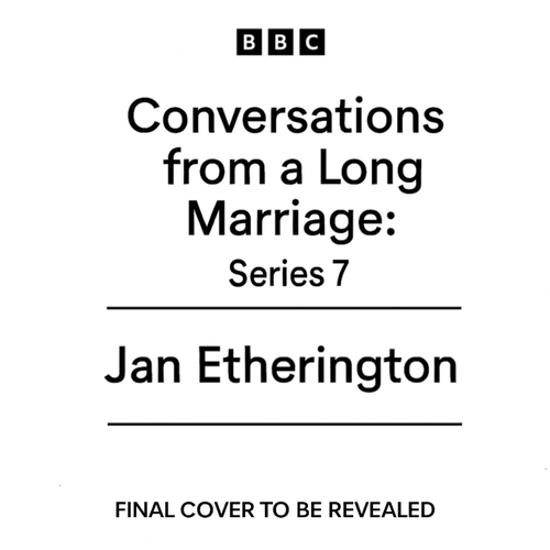 Book cover of #7 - Conversations from a Long Marriage: Series 7 by Jan Etherington