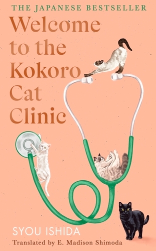 Book cover of Welcome to the Kokoro Cat Clinic by Syou Ishida