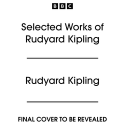 Book cover of Selected works of Rudyard Kipling by Rudyard Kipling
