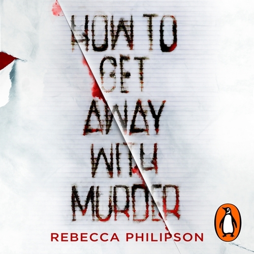 Book cover of How to Get Away with Murder by Rebecca Philipson