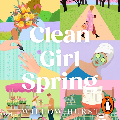 Book cover of Clean Girl Spring by Willow Hurst