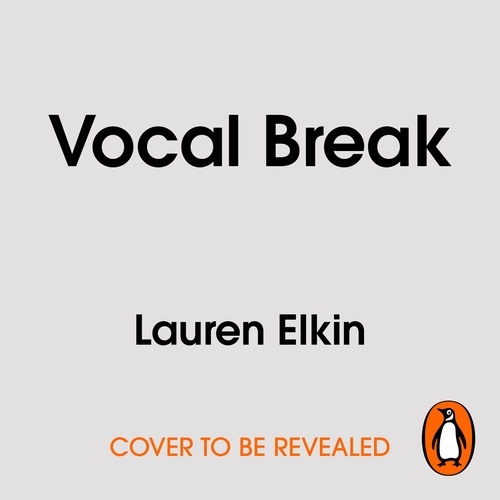 Book cover of Vocal Break by Lauren Elkin