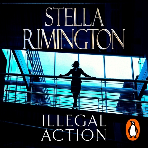 Book cover of Illegal Action by Stella Rimington