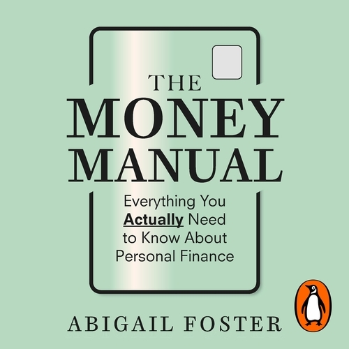 Book cover of The Money Manual by Abigail Foster