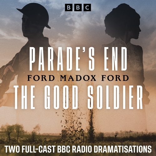 Book cover of Parade’s End & The Good Soldier by Ford Madox Ford