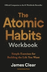 Book cover of The Atomic Habits Workbook by James Clear