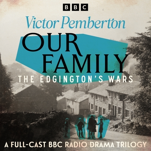 Book cover of Our Family: The Edginton’s Wars by Victor Pemberton