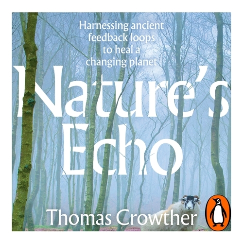 Book cover of Nature's Echo by Thomas Crowther