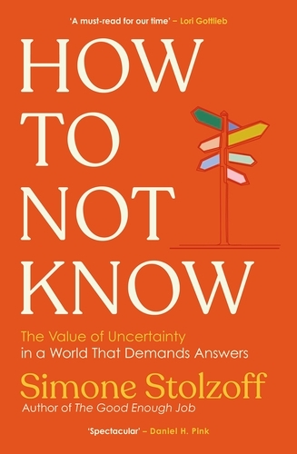 Book cover of How to Not Know by Simone Stolzoff