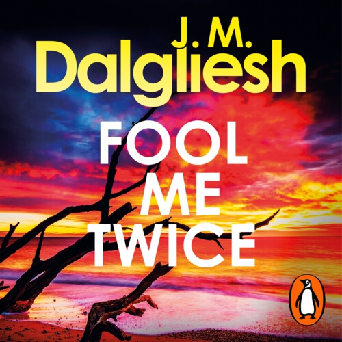 Book cover of Fool Me Twice by J M Dalgliesh