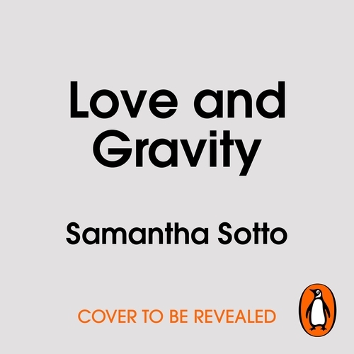 Book cover of Love and Gravity by Samantha Sotto Yambao