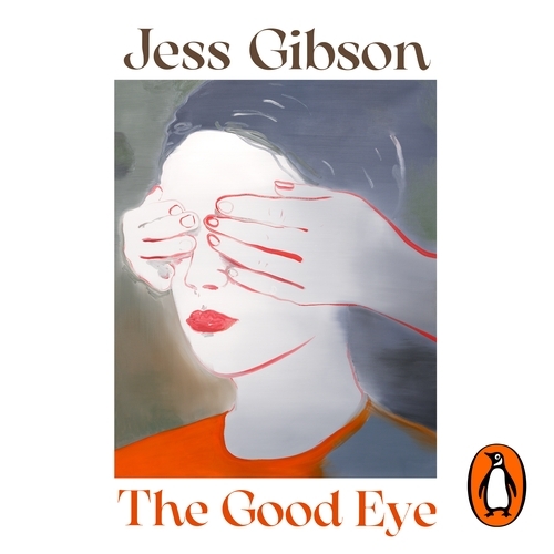 Book cover of The Good Eye by Jess Gibson