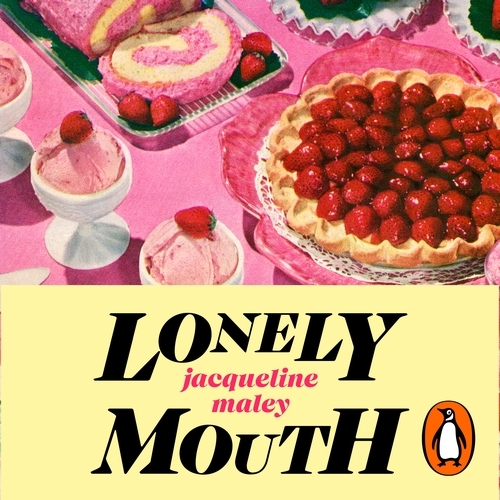 Book cover of Lonely Mouth by Jacqueline Maley