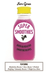Book cover of Super Smoothies by Fern Green