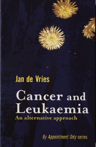 Book cover of Cancer and Leukaemia by Jan de Vries