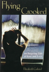 Book cover of Flying Crooked by Elizabeth Gabriel