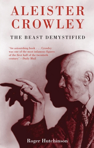 Book cover of Aleister Crowley by Roger Hutchinson