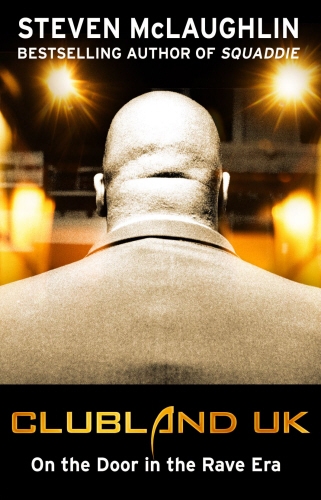 Book cover of Clubland UK by Steven McLaughlin