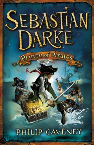 Book cover of #2 - Sebastian Darke: Prince of Pirates by Philip Caveney