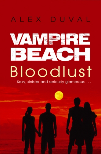 Book cover of #10 - Vampire Beach: Bloodlust by Alex Duval