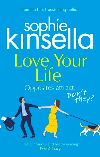 Book cover of Love Your Life by Sophie Kinsella