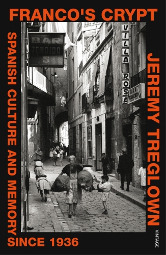 Book cover of Franco's Crypt by Jeremy Treglown