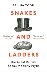 Book cover of Snakes and Ladders by Selina Todd