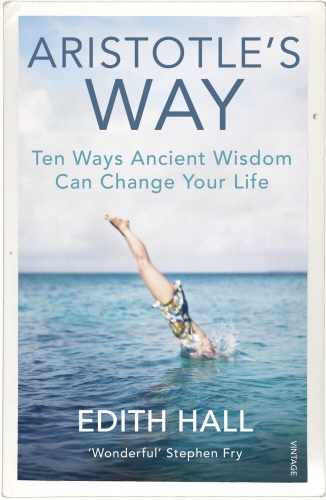Book cover of Aristotle’s Way by Edith Hall