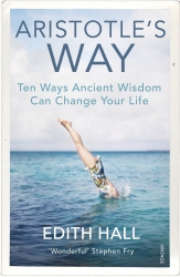Book cover of Aristotle’s Way by Edith Hall