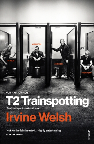 Book cover of #3 - T2 Trainspotting by Irvine Welsh
