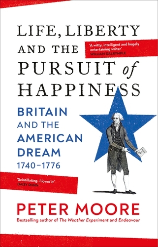 Book cover of Life, Liberty and the Pursuit of Happiness by Peter Moore