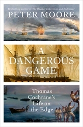 Book cover of A Dangerous Game by Peter Moore