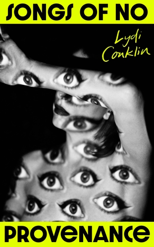 Book cover of Songs of No Provenance by Lydi Conklin