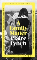 Book cover of A Family Matter by Claire Lynch