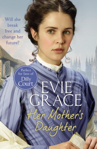 Book cover of #2 - Her Mother's Daughter by Evie Grace
