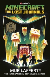 Book cover of Minecraft: The Lost Journals by Mur Lafferty