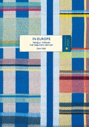 Book cover of In Europe (Vintage Classic Europeans Series) by Geert Mak