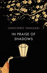 Book cover of In Praise of Shadows by Junichiro Tanizaki