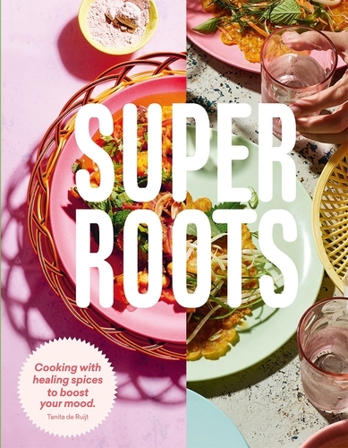 Book cover of Super Roots by Tanita de Ruijt