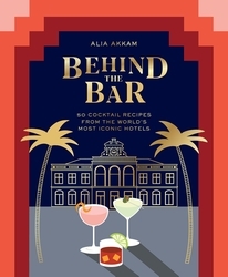 Book cover of Behind the Bar by Alia Akkam