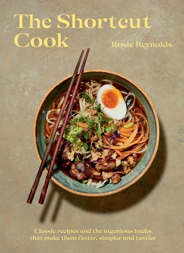Book cover of The Shortcut Cook by Rosie Reynolds