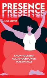 Book cover of Presence by Lisa Lister