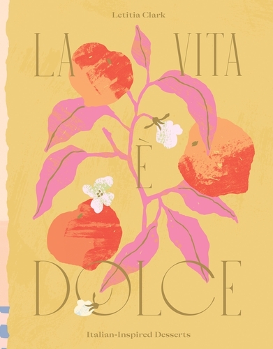 Book cover of La Vita è Dolce by Letitia Clark