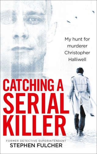 Book cover of Catching a Serial Killer by Stephen Fulcher