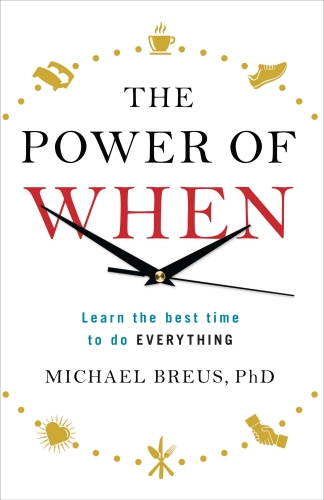 Book cover of The Power of When by Dr. Michael Breus