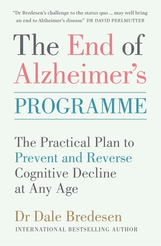 Book cover of The End of Alzheimer's Programme by Dr Dale Bredesen